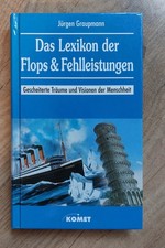Das Lexikon der Flops & Fehlleistungen Buch g...