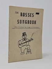 Dave Van Ronk / Bosses Songbook Songs to Stifle the Flames of Discontent 1st ed
