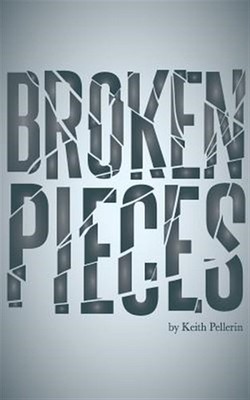 Broken Pieces by Pellerin, Keith, Brand New, Free shipping in the US