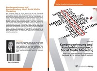 Kundengewinnung Und Kundenbindung Durch Social Media Marketing Moritz Laux