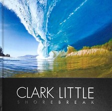 CLARK LITTLE SHOREBREAK By Steve Hawk - Hardcover **Mint Condition**