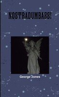 Nostradumbass George Jones Taschenbuch Kartoniert / Broschiert Englisch 2012