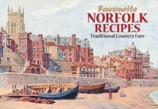 Favourite Norfolk Recipes: Traditio..., Dorothy Baldock