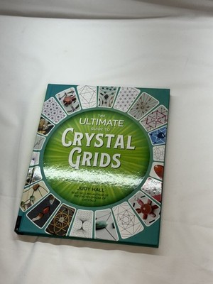 The Ultimate Guide To Crystal Grids - Judy Hall