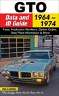 GTO Data and ID Guide: 1964-1974, Sessler, Pete, Very Good Book
