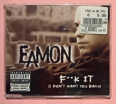 Eamon (maxi CD) F**k It ( I Don't Want You Back )