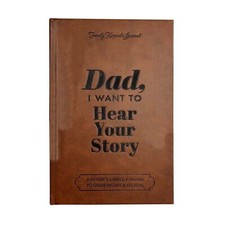 Dad I want to hear your story A Fathers Guide...