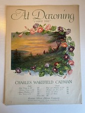 Vintage Sheet Music At Dawning I Love You Charles Wakefield Cadman 1926