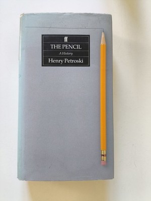 Der Bleistift: Eine Geschichte von Design und Umständen. Erstausgabe, 1989