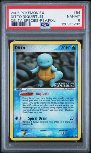 2005 POKEMON EX DELTA SPECIES #64 DITTO [SQUIRTLE]-REVERSE FOIL PSA 8