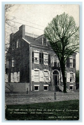 George Read Home c1910s House Built By George Read 1801 New Castle Delaware DE Posted ...