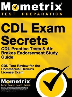 CDL Exam Secrets - CDL Practice Tests & Air Brakes Endors (Hardback) (UK IMPORT)