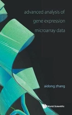 Advanced Analysis Of Gene Expression Microarray Data by Aidong Zhang (English) H