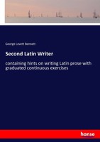 George Lovett Bennett | Second Latin Writer | Taschenbuch | Englisch (2017)