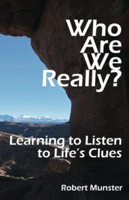 Who Are We Really?: Learning to Listen to Life's Clues - Paperback / softback NE