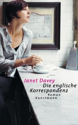 Die englische Korrespondenz: Roman Roman Davey, Janet und Bettina Abarbanell:
