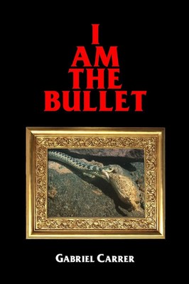 I AM THE BULLET | Gabriel Carrer | Taschenbuch | Kartoniert / Broschiert | 2021