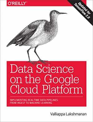Data Science on the Google - Paperback, by Lakshmanan Valliappa - Acceptable n