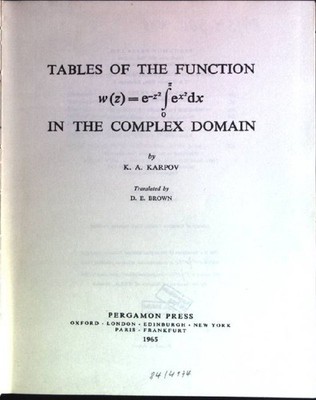 Tables of the function w(z)= e-Z²  e²dx  in the complex domain Karpov, K.A.: