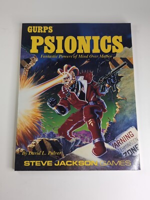 GURPS: PSIONICS Fantastic Powers Of Mind/Matter #6040- 1991 Steve Jackson 1st Ed