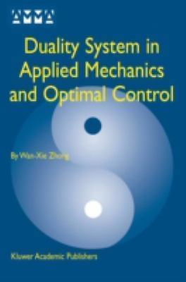 Advances in Mechanics and Mathematics Ser.: Duality System in Applied Mechanics