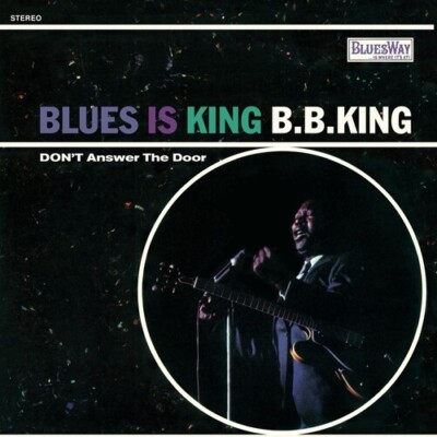 Blues Is King by King, B.B. (Record, 2023)