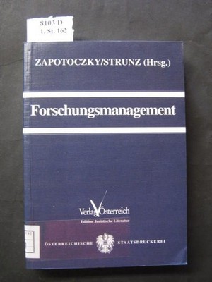 Forschungsmangement. Zapotoczky, Kalus Prof. Dr. und Herbert Prof. Dr. (Hrsg.) S