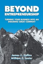 Beyond Entrepreneurship : Turning Your Business into an Enduring