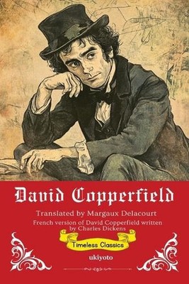 David Copperfield French Version (Edition1) by Charles Dickens (French) Paperbac