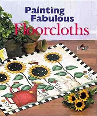 Painting Fabulous Floorcloths Paperback Plaid Enterprises Staff