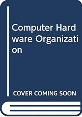 Computer Hardware and Organization Hardcover Annie Sloan