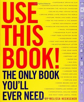 Use This Book!: The Only Book You'll Ever Need