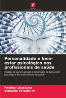Paulina Caizaluisa (U. A.) | Personalidade E Bem-Estar PsicolóGico Nos...