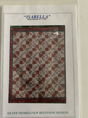  Isabella  Quilt Pattern By Silver Thimble/New Beginning Designs Phyllis Anderso