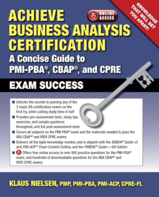 Achieve Business Analysis Certification: The Complete G - Paperback NEW Klaus Ni