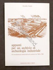 R. Cappa - Appunti archivio di archeologia industriale - Casale - 1^ ed. 1985