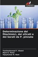 Taslimahemad T. Khatri (U. A.) | Determinazione Dei Fitochimici, Dei Silicati...