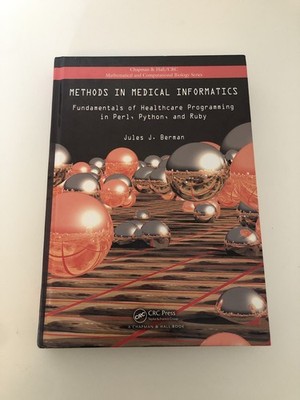 Methods in Medical Informatics: Fundamentals of, Berman..