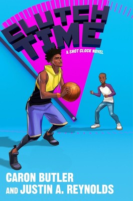 Clutch Time: A Shot Clock Novel by Caron Butler (English) Hardcover Book