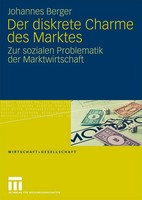 Johannes Berger | Der Diskrete Charme Des Marktes | Taschenbuch | Deutsch (2009)
