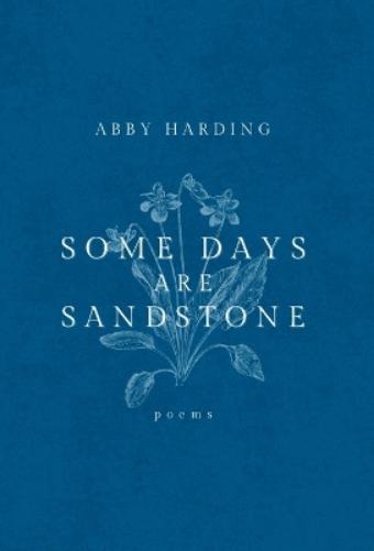 Abby Harding Some Days Are Sandstone (Copertina rigida)