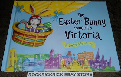 THE EASTER BUNNY COMES TO VICTORIA (EASTER ADVENTURE) BOOK HARDCOVER 19CM X 24CM