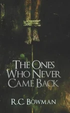 The Ones Who Never Came Back: Horror Stories and Novellas by Vaillancourt, Fr...