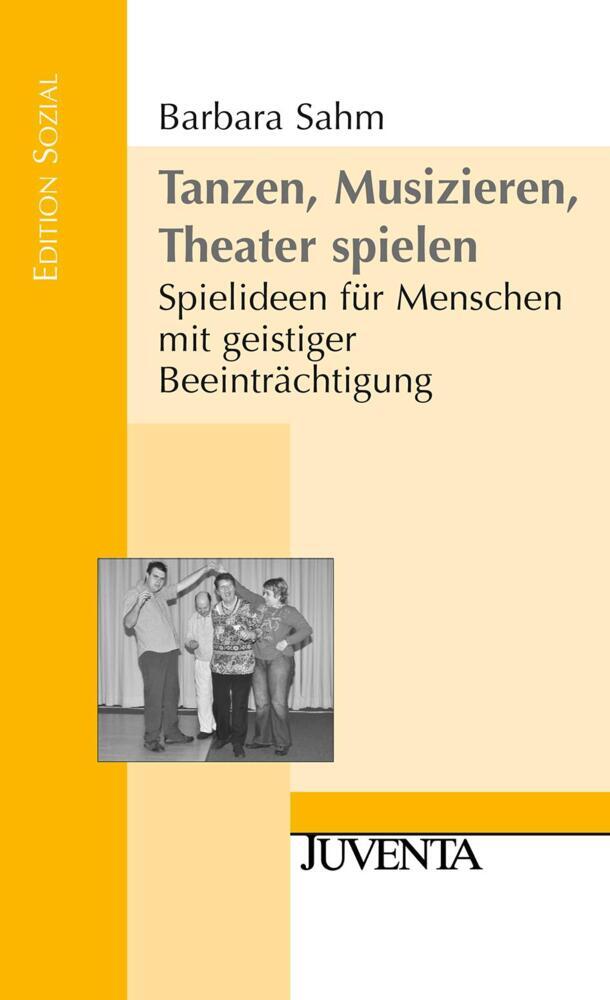 Thumbnail - Tanzen, Musizieren, Theater Spielen - Barbara Sahm - 9783779920793