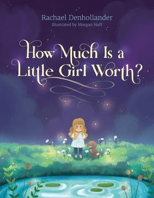 How Much Is a Little Girl Worth?, Rachael Denhollander