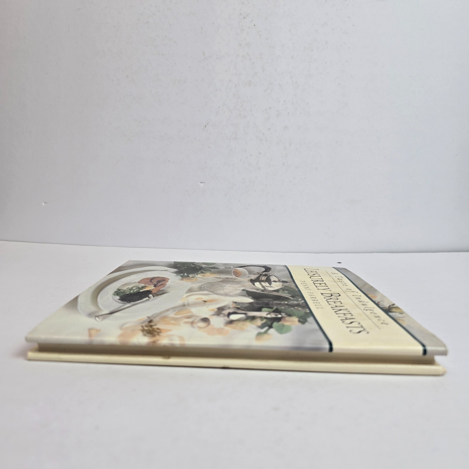 Leisurely Breakfasts: A Taste of Indulgence by Penny Farrell (Hardcover, 1995)