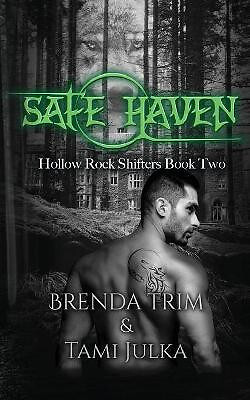 Safe Haven: Hollow Rock Shifters Book 2 By Tami Julka - New Copy - 9781727272154