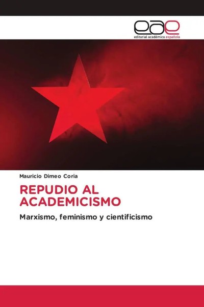 Mauricio Dimeo Coria | Repudio AL Academicismo | Taschenbuch | Spanisch (2023)-image