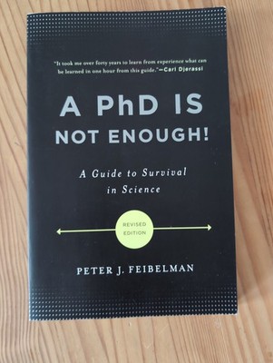 A PhD Is Not Enough!: A Guide to Survival in Science (2011, Taschenbuch)