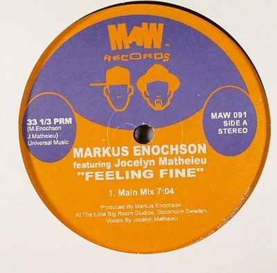 Markus Enochson Featuring Jocelyn Mathieu - Feeling Fine (12'')